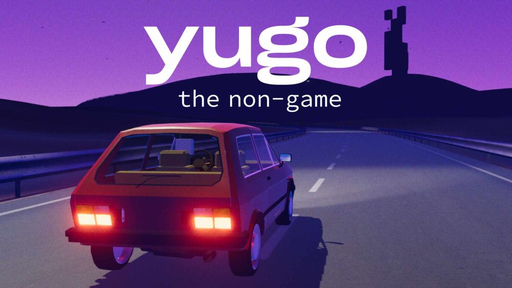 Yugo: the Non-Game